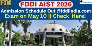 FDDI AIST 2026 Admission Schedule Out @fddiindia.com; Exam Scheduled on May 10